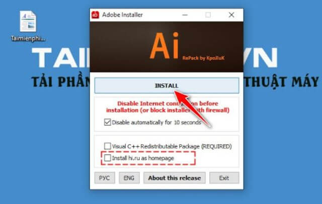Bước 3: Cửa sổ Adobe mở ra, bỏ đánh dấu ở dòng Install hi.ru as home page. Sau đó, nhấn Install. 