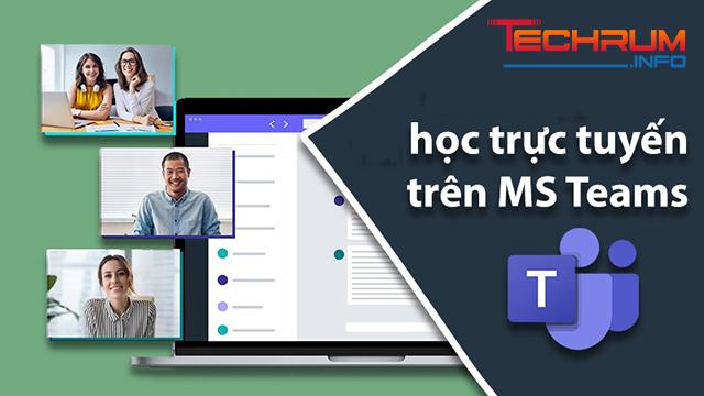 Phần mềm dạy học online Microsoft Teams