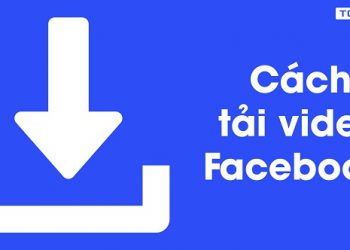 cách tải video trên facebook