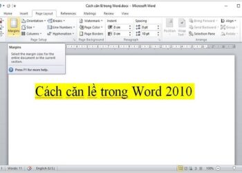 Cách căn lề trong Word