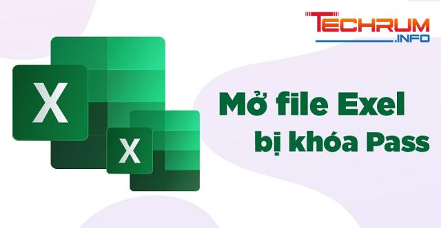 File Excel bị khóa pass có ở được không?