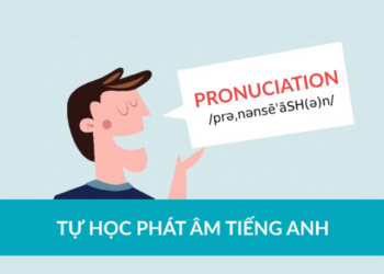 Tại sao cần hoạc cách phát âm tiếng anh