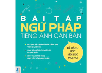 Tổng hợp sách ngữ pháp tiếng Anh có bài tập chi tiết 5