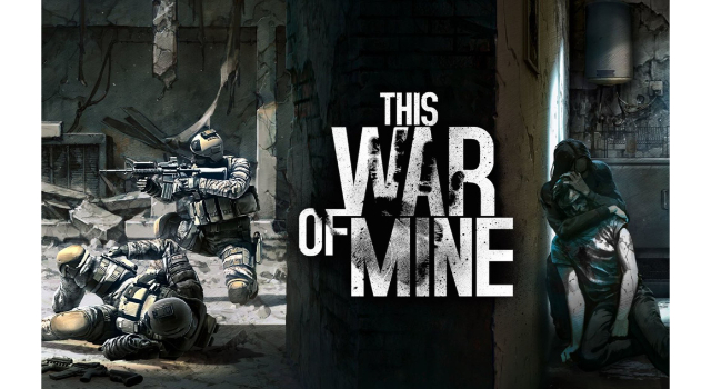 Game This War of Mine